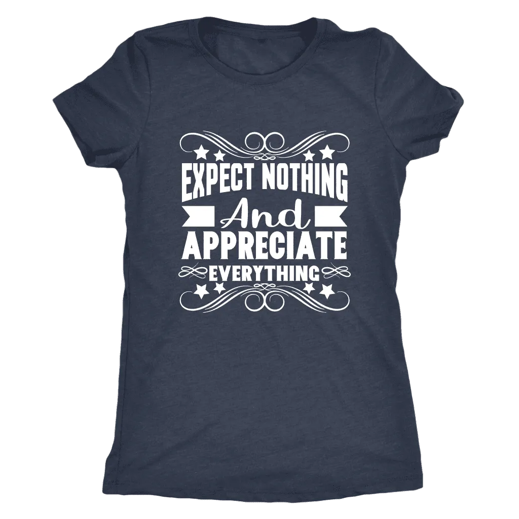 Expect Nothing Ladies T-Shirt (white logo)